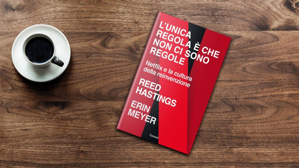 L'unica regola è che non ci sono regole - Reed Hastings