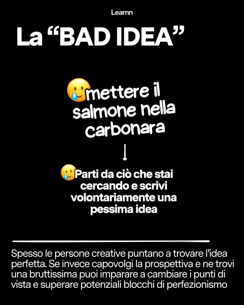 tecnica Bad Idea per stimolare il pensiero creativo