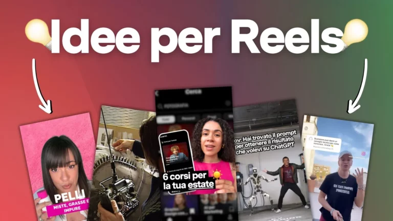 Idee Reels Instagram: 13 spunti per creare clip coinvolgenti
