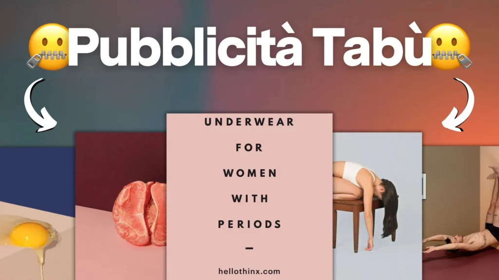 Pubblicità tabù: come Thinx ha rivoluzionato l'intimo femminile