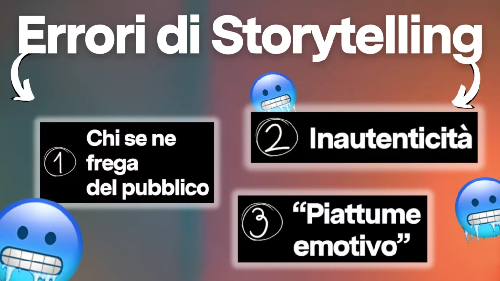 6 errori di storytelling che rovinano il tuo brand